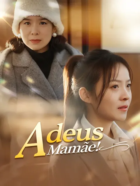 Adeus, Mamãe!