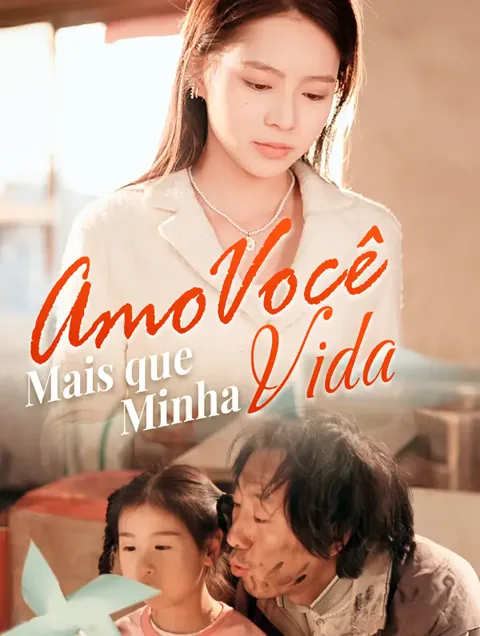 Amor Além da Minha Vida capa — assistir aos 80 episódios grátis em HD