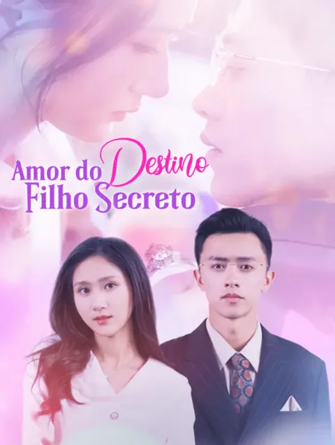 Amor do DestinoFilho Secreto capa — assistir aos 88 episódios grátis em HD