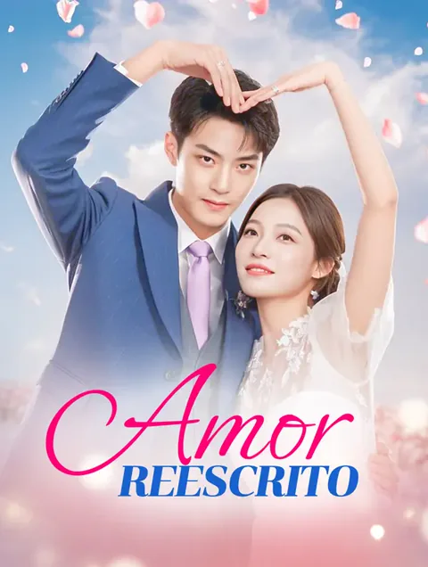 Amor Reescrito capa — assistir aos 98 episódios grátis em HD