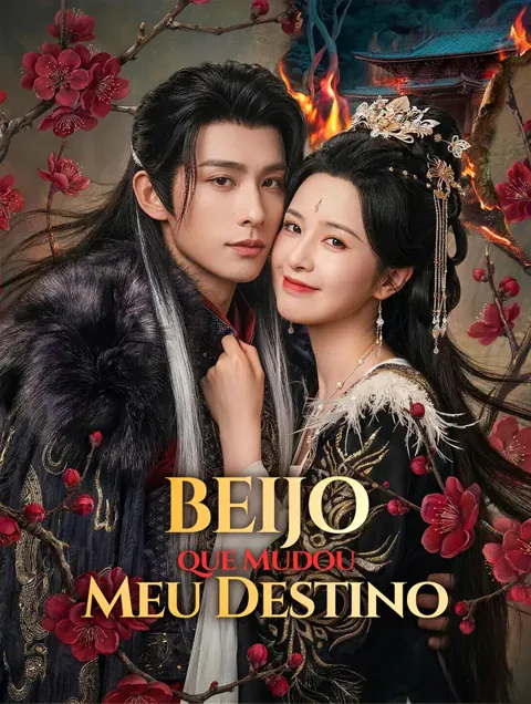 Beijo que Mudou Meu Destino capa — assistir aos 74 episódios grátis em HD
