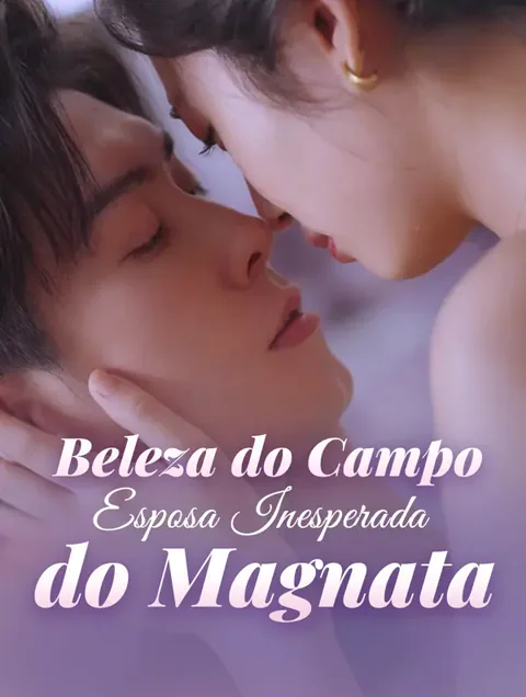 Beleza do Campo, Esposa Inesperada do Magnata