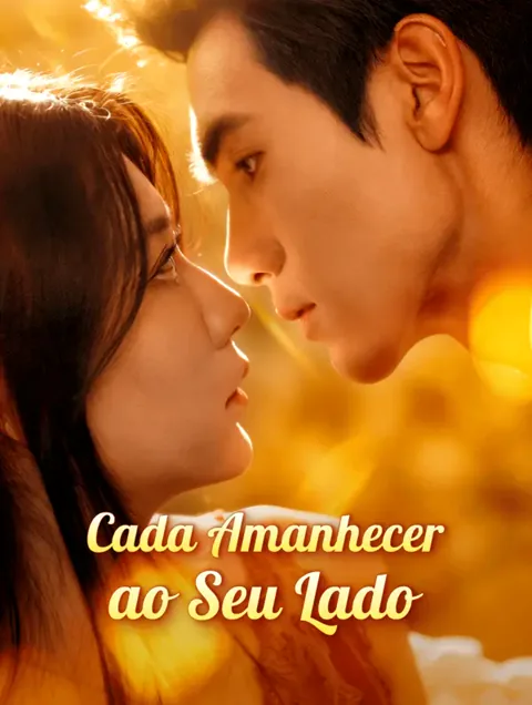 Cada Amanhecer ao Seu Lado capa — assistir aos 65 episódios grátis em HD