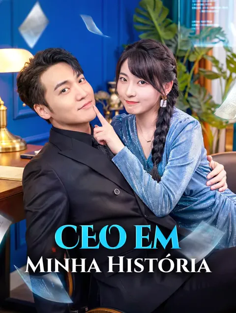 CEO em Minha História capa — assistir aos 99 episódios grátis em HD