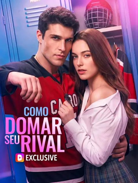 Como Domar Seu Rival capa — assistir aos 58 episódios grátis em HD