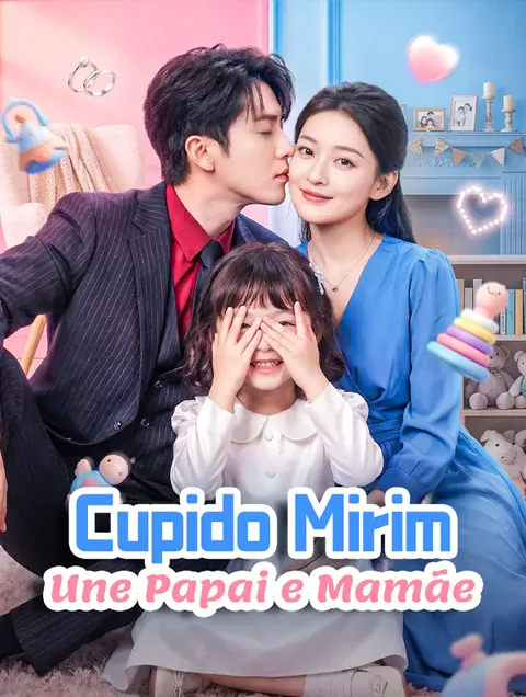 Cupido Mirim Une Papai e Mamãe