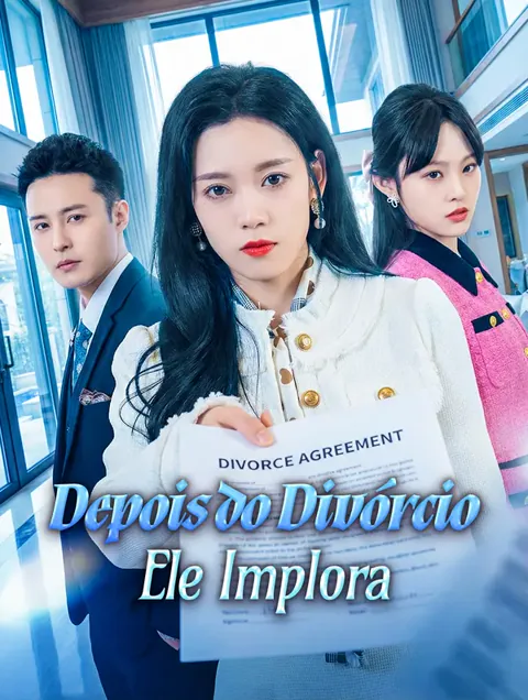 Depois do Divórcio, Ele Implora