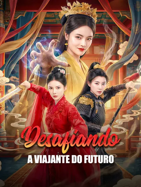 Desafiando a Viajante do Futuro capa — assistir aos 39 episódios grátis em HD