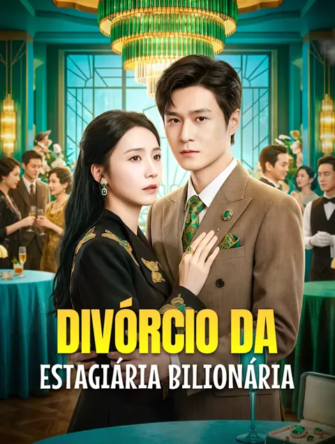 Divórcio da Estagiária Bilionária capa — assistir aos 59 episódios grátis em HD
