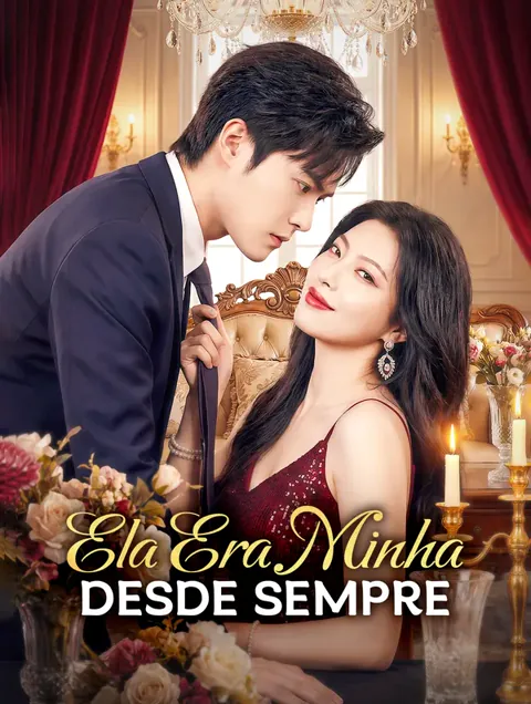 Ela Era Minha Desde Sempre capa — assistir aos 97 episódios grátis em HD