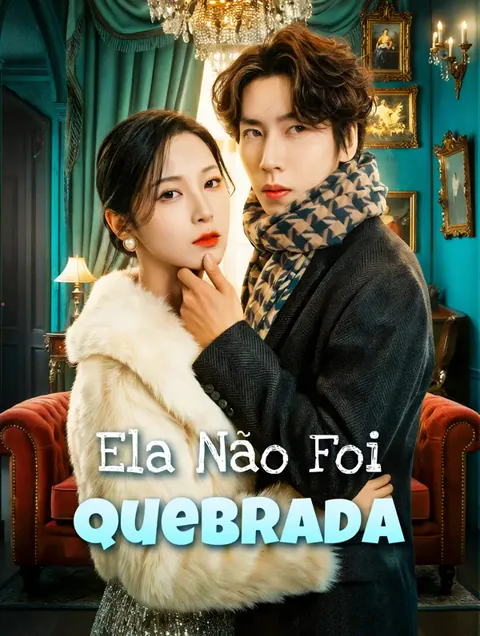 Ela Não Foi Quebrada