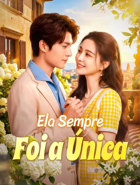 Ela Sempre Foi a Única capa — assistir aos 89 episódios grátis em HD