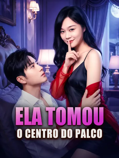 Ela Tomou o Centro do Palco capa — assistir aos 97 episódios grátis em HD