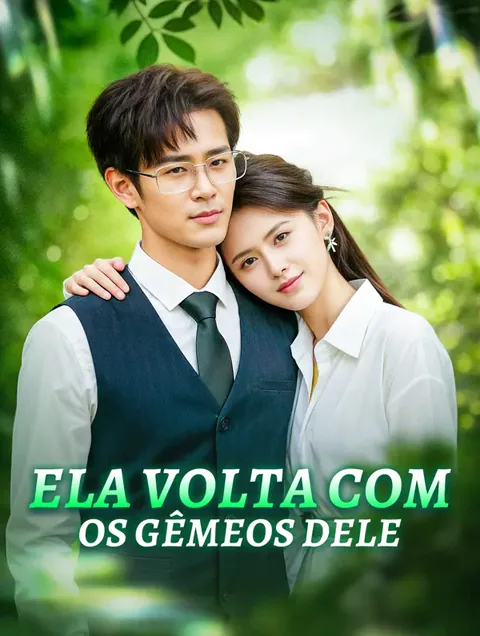 Ela Volta com os Gêmeos Dele capa — assistir aos 60 episódios grátis em HD
