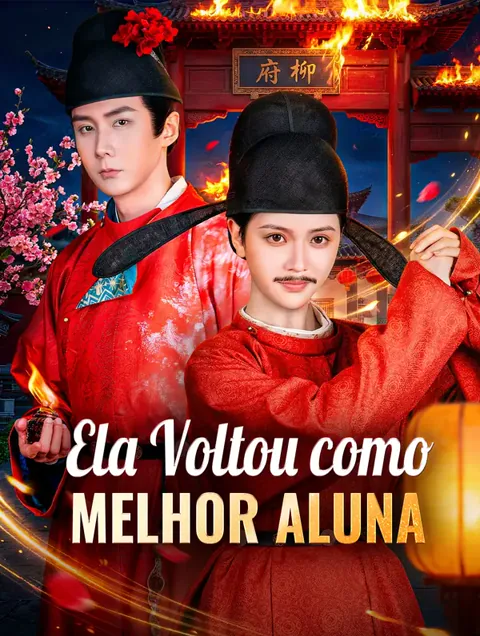 Ela Voltou como Melhor Aluna capa — assistir aos 55 episódios grátis em HD