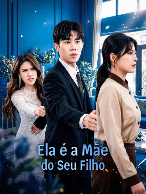 Ela é a Mãe do Seu Filho capa — assistir aos 77 episódios grátis em HD