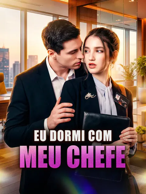 Eu Dormi com Meu Chefe capa — assistir aos 57 episódios grátis em HD