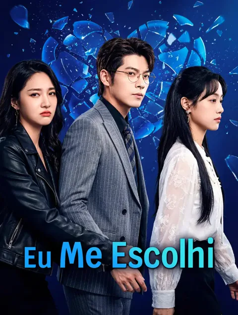 Eu Me Escolhi capa — assistir aos 103 episódios grátis em HD