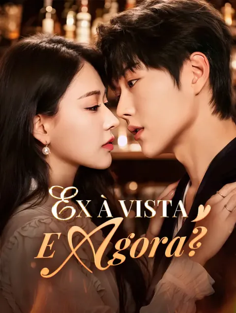 Ex à Vista: E Agora? capa — assistir aos 80 episódios grátis em HD