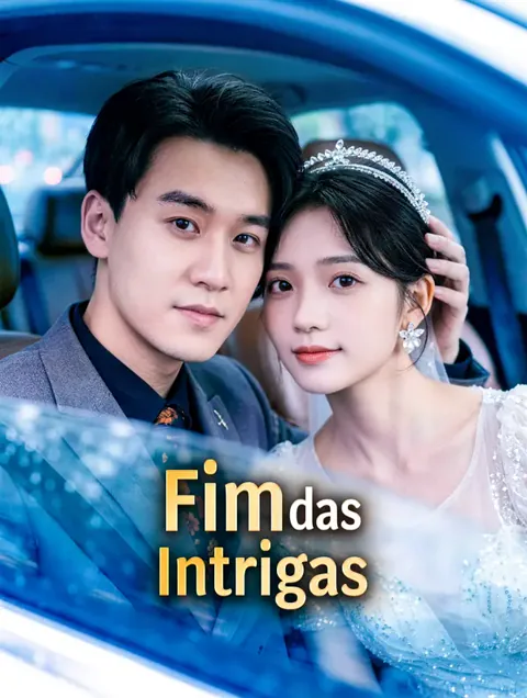 Fim das Intrigas capa — assistir aos 42 episódios grátis em HD