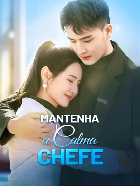Mantenha a Calma, Chefe capa — assistir aos 70 episódios grátis em HD