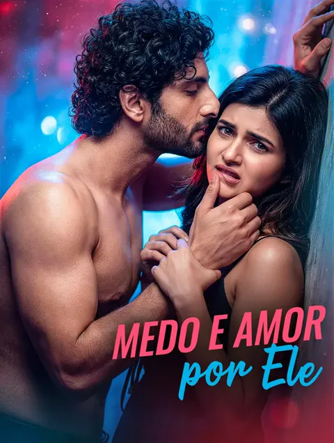 Medo e Amor por Ele
