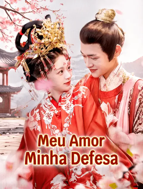 Meu AmorMinha Defesa capa — assistir aos 59 episódios grátis em HD