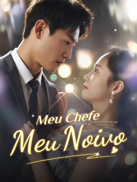 Meu ChefeMeu Noivo capa — assistir aos 79 episódios grátis em HD