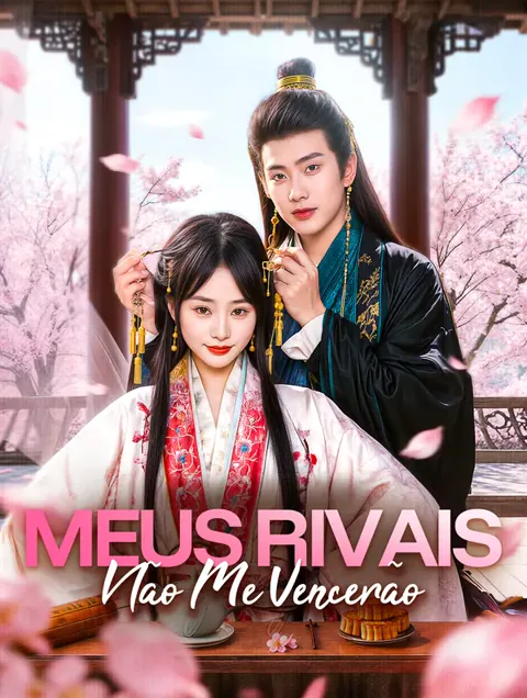 Meus Rivais Não Me Vencerão capa — assistir aos 71 episódios grátis em HD