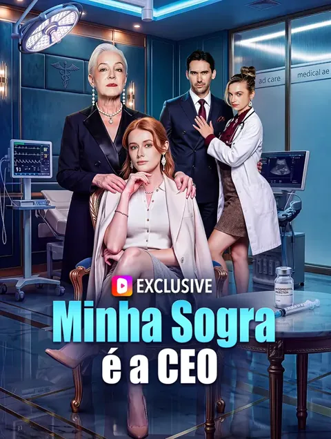 Minha Sogra é a CEO capa — assistir aos 50 episódios grátis em HD