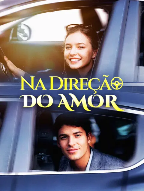 Na Direção do Amor capa — assistir aos 57 episódios grátis em HD