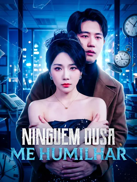 Ninguém Ousa Me Humilhar capa — assistir aos 68 episódios grátis em HD