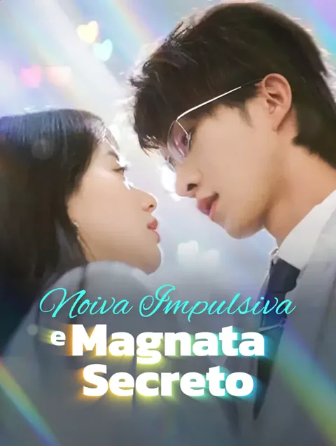 Noiva Impulsiva e Magnata Secreto