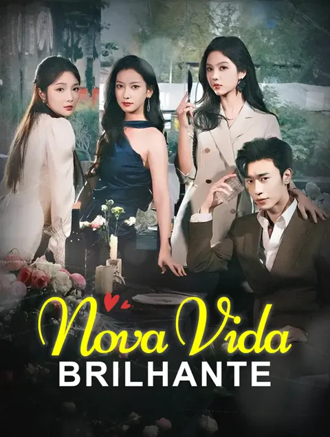 Nova Vida Brilhante capa — assistir aos 62 episódios grátis em HD