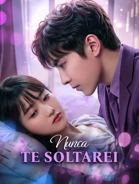 Nunca Te Soltarei capa — assistir aos 60 episódios grátis em HD