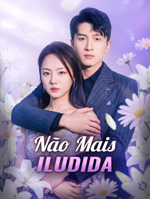 Não Mais Iludida capa — assistir aos 30 episódios grátis em HD