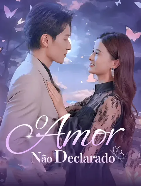O Amor Não Declarado capa — assistir aos 82 episódios grátis em HD