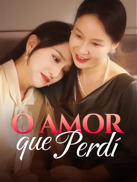 O Amor que Perdi capa — assistir aos 48 episódios grátis em HD