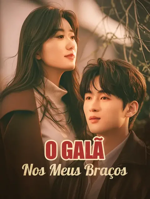 O Galã Nos Meus Braços capa — assistir aos 80 episódios grátis em HD