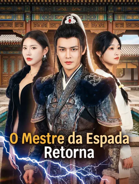 O Mestre da Espada Retorna capa — assistir aos 81 episódios grátis em HD