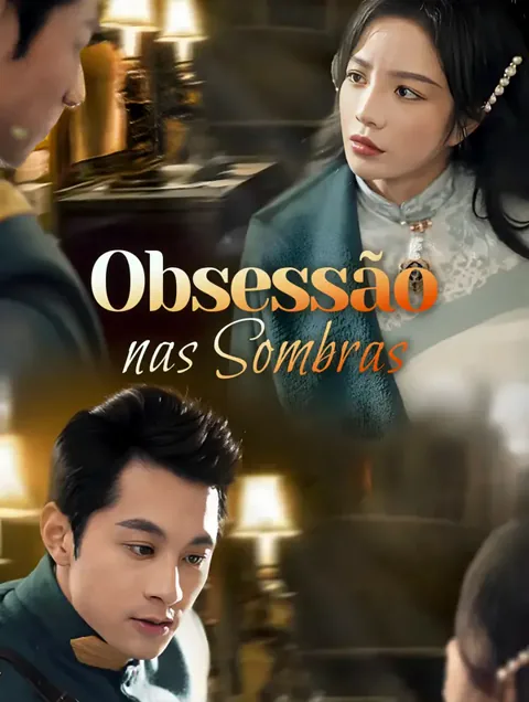 Obsessão nas Sombras capa — assistir aos 97 episódios grátis em HD