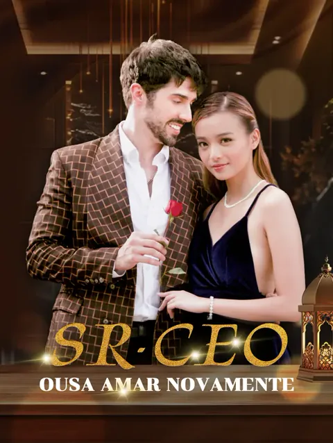 Ousa Amar Novamente, Sr. CEO capa — assistir aos 98 episódios grátis em HD