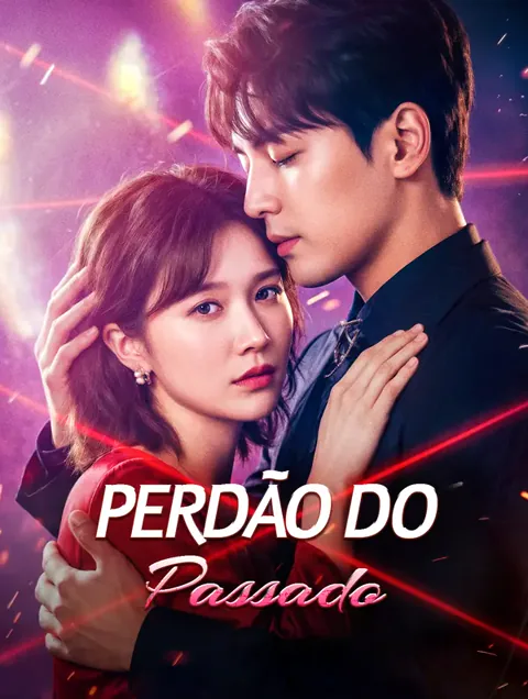 Perdão do Passado capa — assistir aos 50 episódios grátis em HD