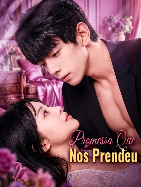 Promessa Que Nos Prendeu capa — assistir aos 68 episódios grátis em HD