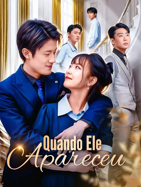 Quando Ele Apareceu capa — assistir aos 46 episódios grátis em HD