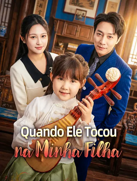 Quando Ele Tocou na Minha Filha