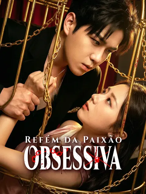 Refém da Paixão Obsessiva
