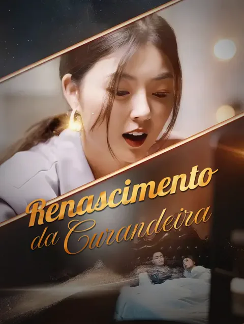 Renascimento da Curandeira capa — assistir aos 82 episódios grátis em HD