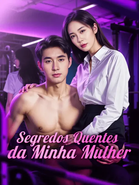 Segredos Quentes da Minha Mulher(Dublado)