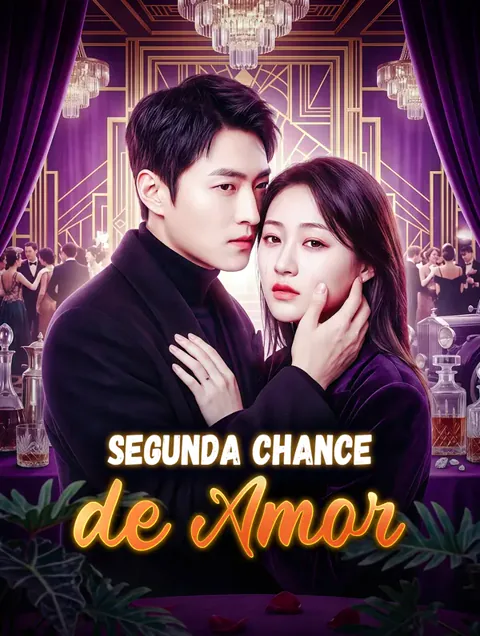 Segunda Chance de Amor capa — assistir aos 60 episódios grátis em HD